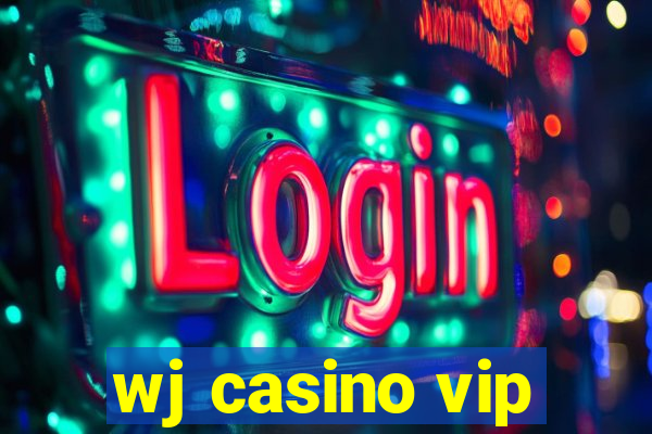 wj casino vip